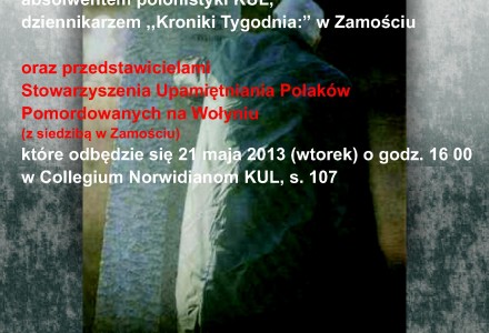 ,,Później szatan wstąpił w ludzi” – konferencja o zbrodni wołyńskiej – KUL – 21 maja 2013